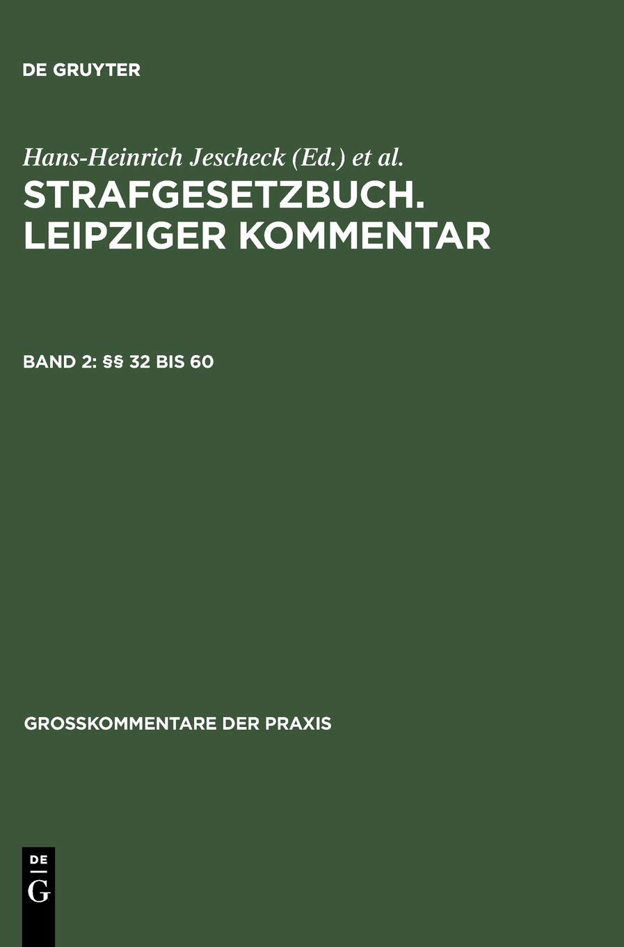 §§ 32 bis 60 (Großkommentare der Praxis) Law