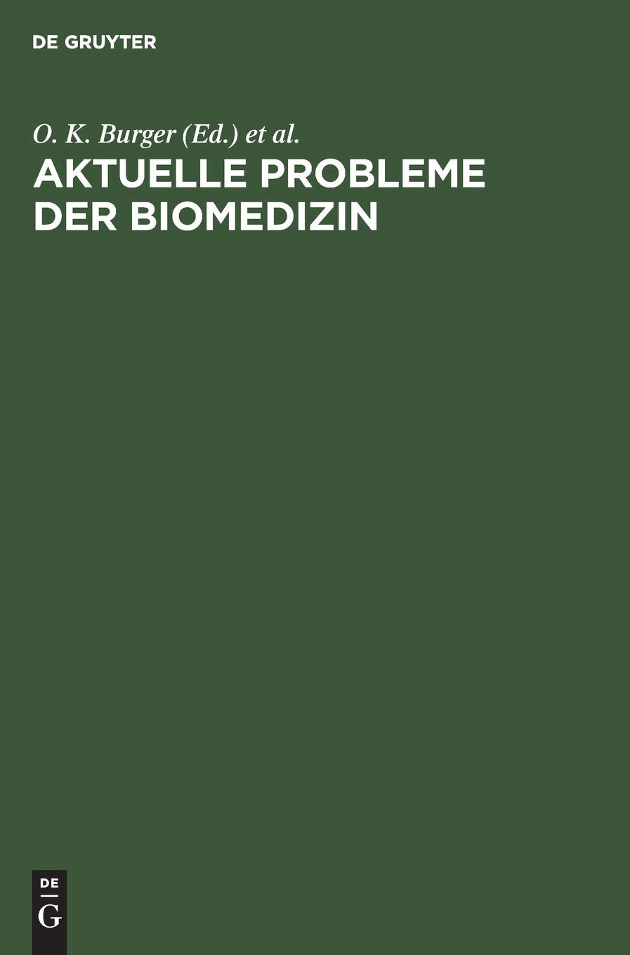 Aktuelle Probleme der Biomedizin Medicine