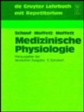 Medizinische Physiologie: Hrsg. v. Ernst Schubert. (De Gruyter Lehrbuch mit Repetitorium) Medicine
