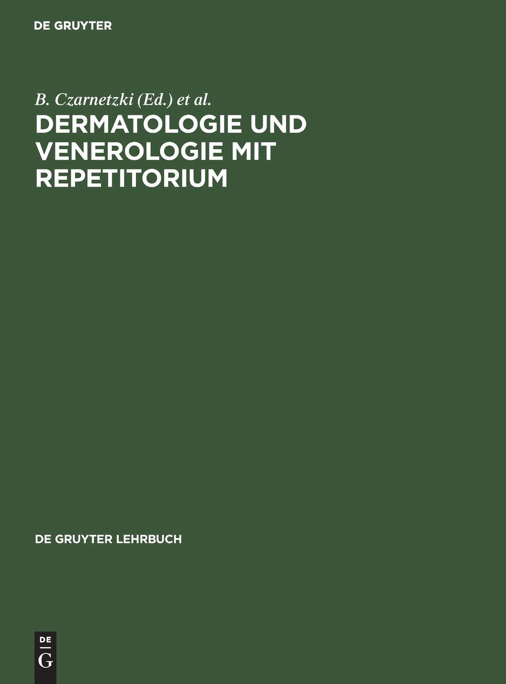 Dermatologie und Venerologie mit Repetitorium Medicine
