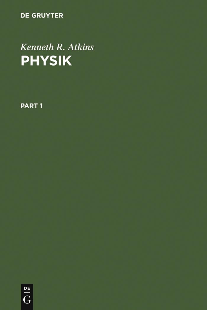 Physik - Die Grundlage des physikalischen Weltbildes Reference Books
