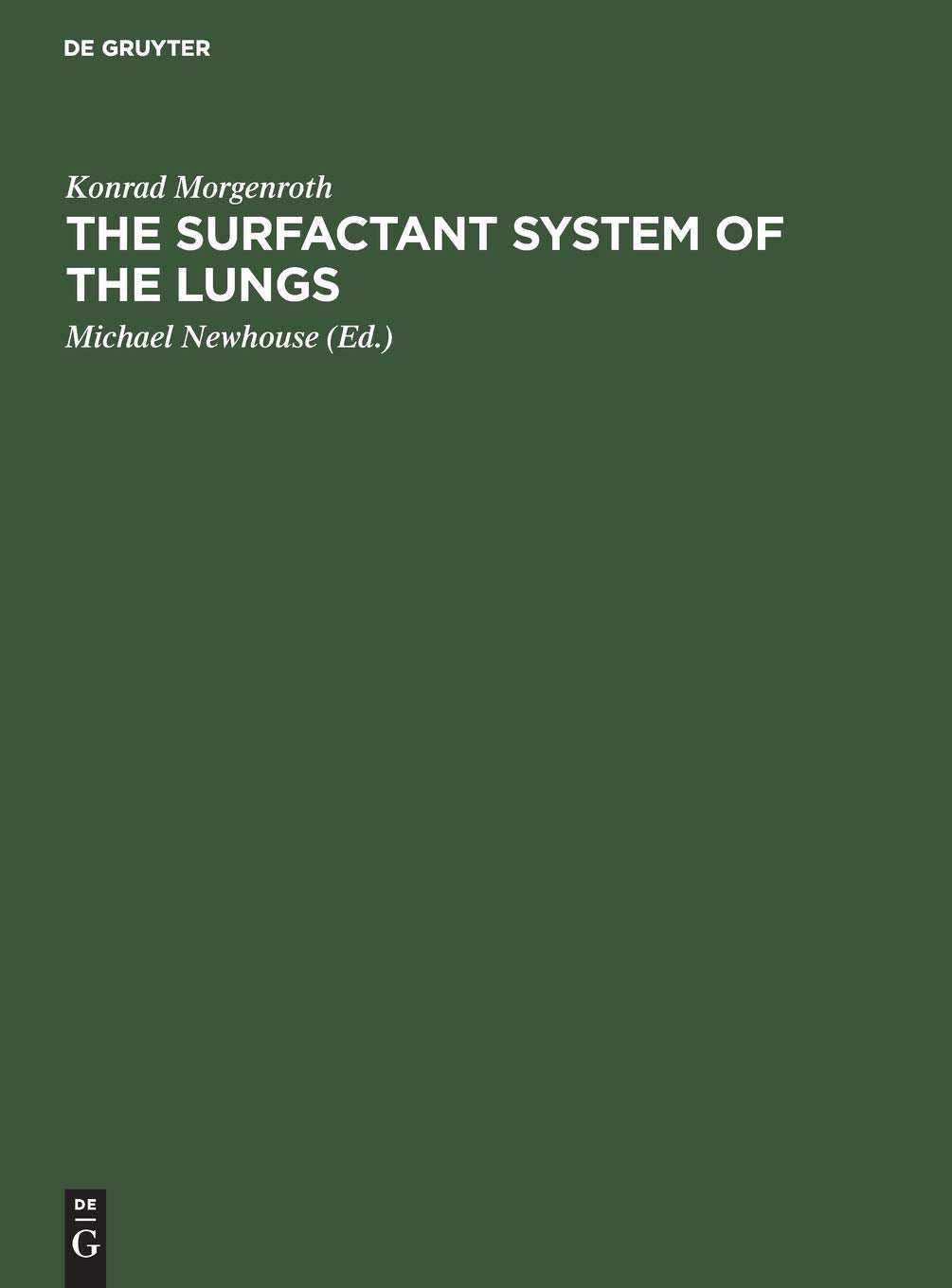 The Surfactant System of the Lungs: Morphology and Clinical Significance Medicine