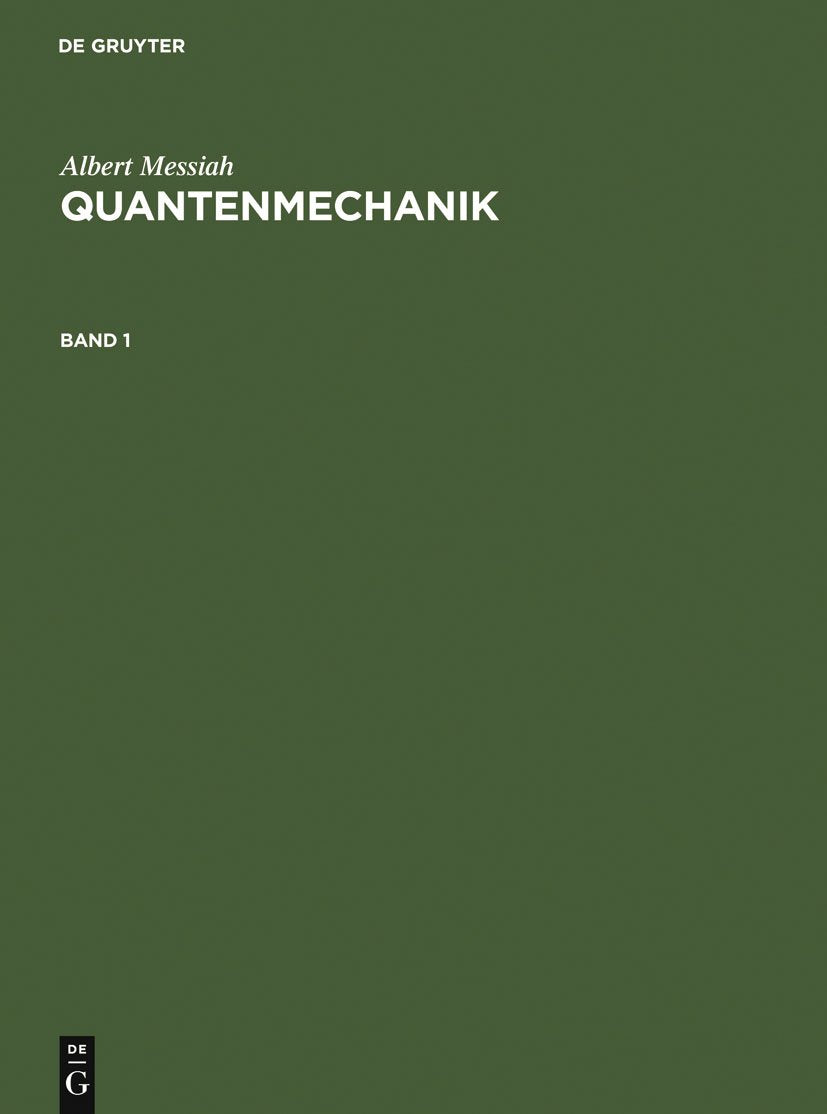 Albert Messiah: Quantenmechanik. Band 1 Reference Books
