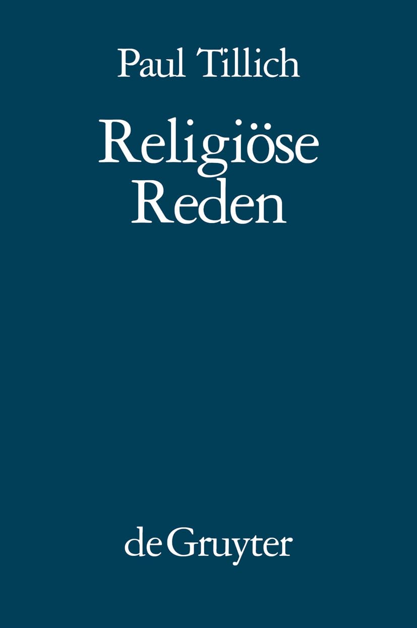 Religiöse Reden: Nachdruck Von: in Der Tiefe Ist Wahrheit - Das Neue Sein - Das Ewige Im Jetzt book