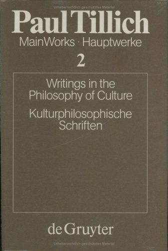 Main Works /Hauptwerke / Writings in the Philosophy of Culture /Kulturphilosophische Schriften Philosophy