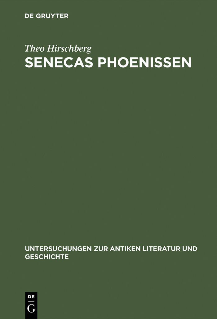 Senecas Phoenissen: Einleitung und Kommentar (Untersuchungen zur antiken Literatur und Geschichte, 31, Band 31) Fairy Tales & Legends