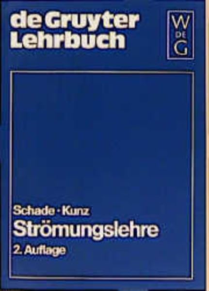 Strömungslehre: Mit einer Einführung in die Strömungsmesstechnik Business & Technology