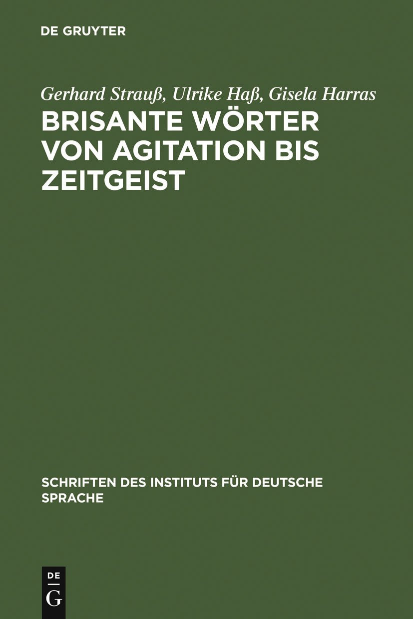 Brisante Wörter von Agitation bis Zeitgeist Social Sciences