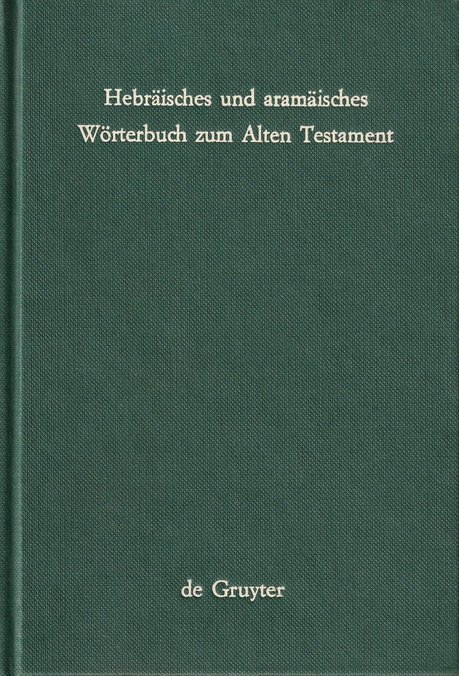 Hebräisches und aramäisches Wörterbuch zum Alten Testament Foreign Languages ​​& Dictionaries