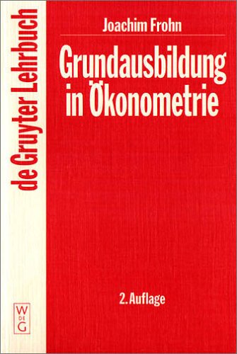 Grundausbildung in Ökonometrie (de Gruyter Lehrbuch) Law