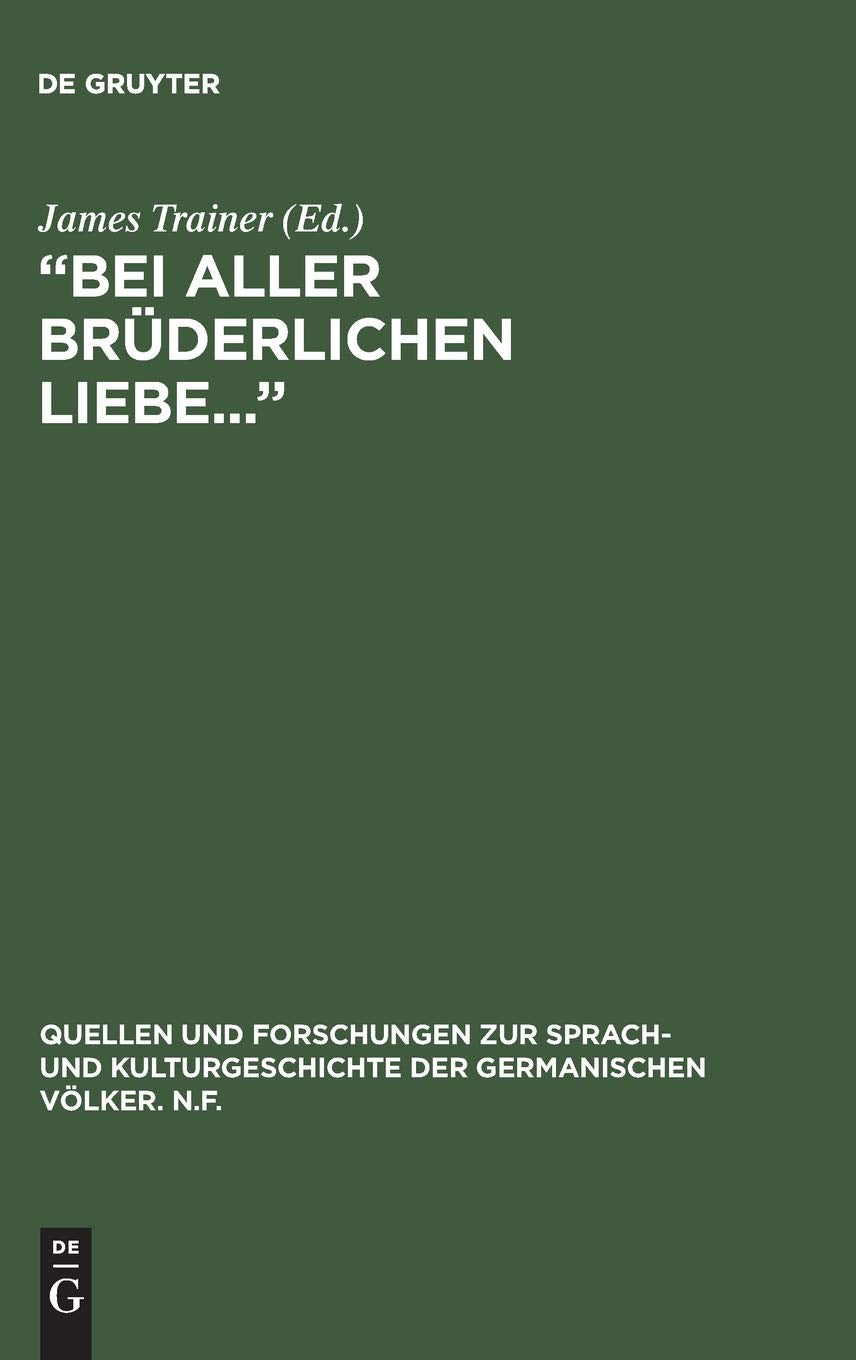 “Bei aller brüderlichen Liebe...”: The Letters of Sophie Tieck to her brother Friedrich (Quellen und Forschungen zur Sprach- und Kulturgeschichte der germanischen Völker. N.F., 97) Contemporary literature Books