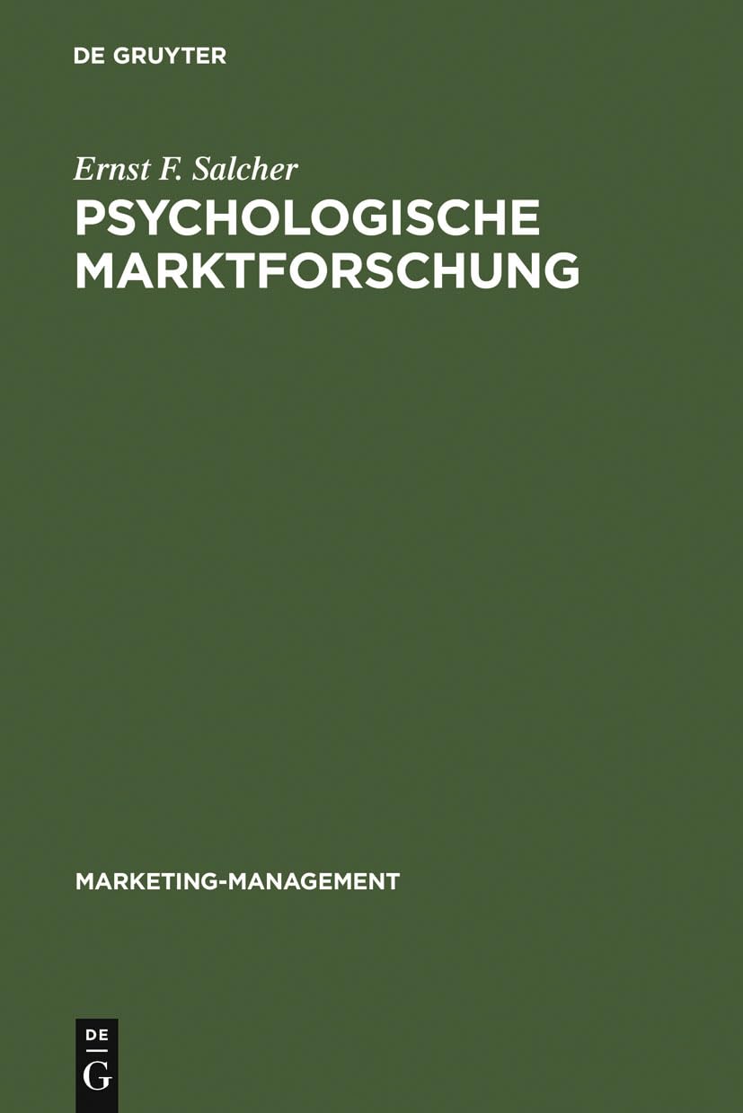 Psychologische Marktforschung (Marketing-Management, 4, Band 4) Law