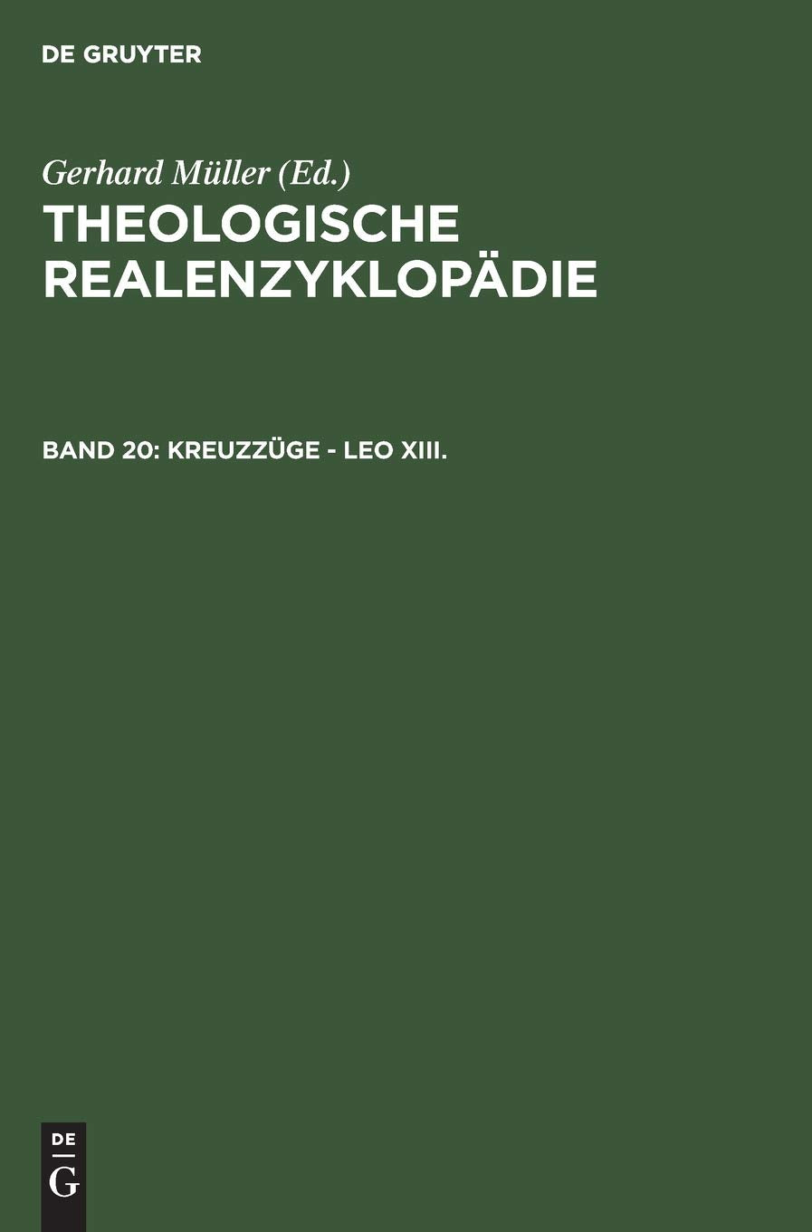 Kreuzzüge - Leo XIII. (Theologische Realenzyklopädie) Reference Books