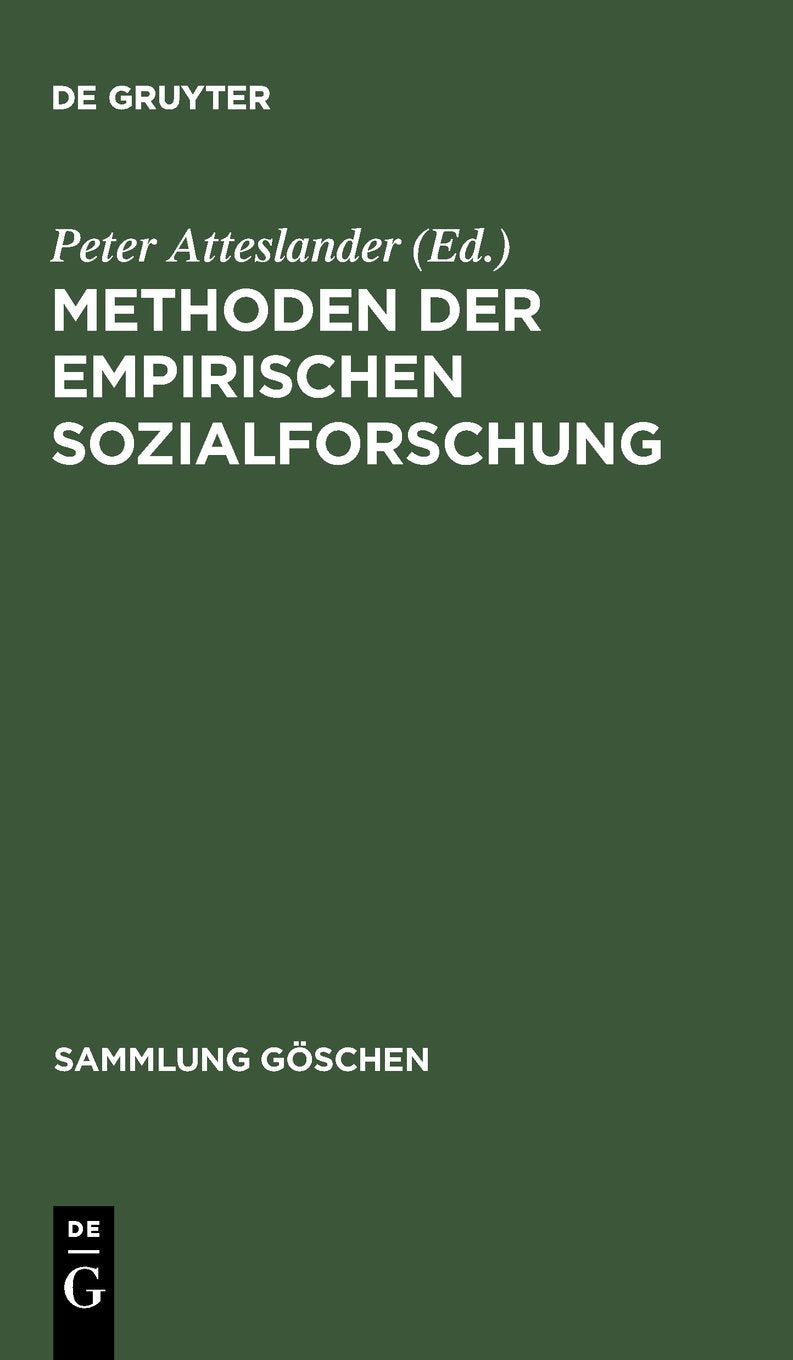 Methoden der empirischen Sozialforschung (Sammlung Göschen, 2100) Social Sciences