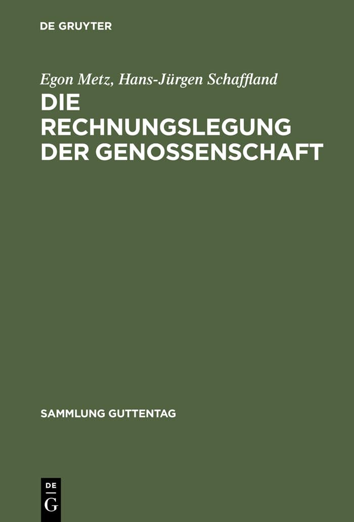 Die Rechnungslegung der Genossenschaft: Kommentar (Sonderausgabe der Kommentierung der Rechnungslegung aus Lang/Weidmüller, Genossenschaftsgesetz, Kommentar, 32. Aufl.) (Sammlung Guttentag) Law