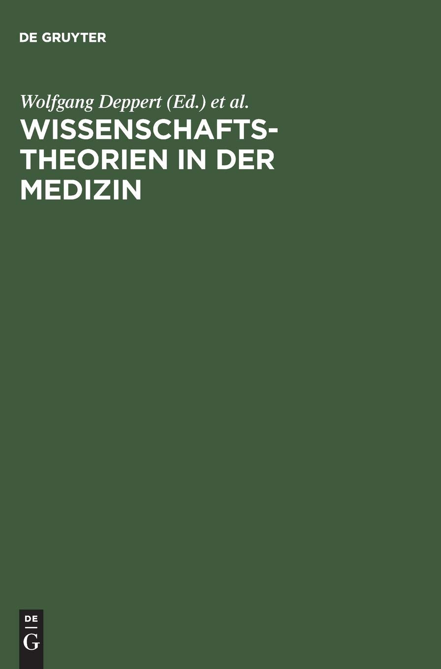 Wissenschaftstheorien in der Medizin: Ein Symposium Medicine