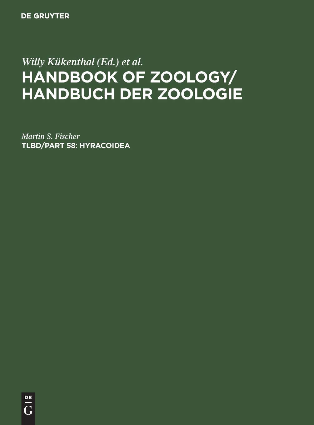 Hyracoidea (Handbook of Zoology / Handbuch der Zoologie) Natural Sciences