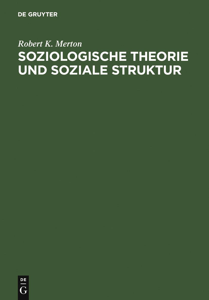 Soziologische Theorie und soziale Struktur: Hrsg. u. eingel. v. Volker Meja u. Nico Stehr Law