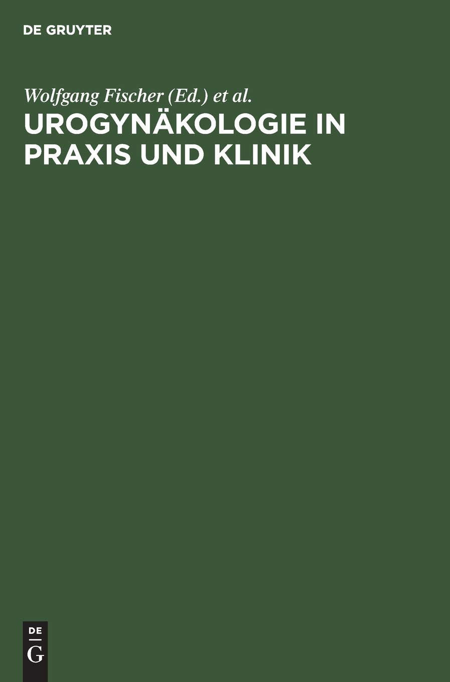 Urogynakologie in Praxis Klinik book