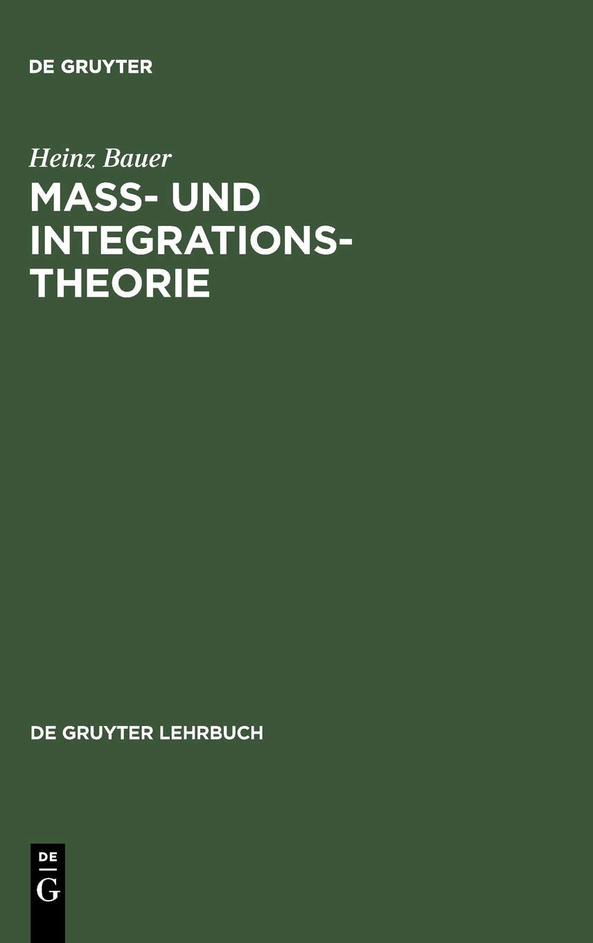 Maß- und Integrationstheorie (De Gruyter Lehrbuch) Mathematics
