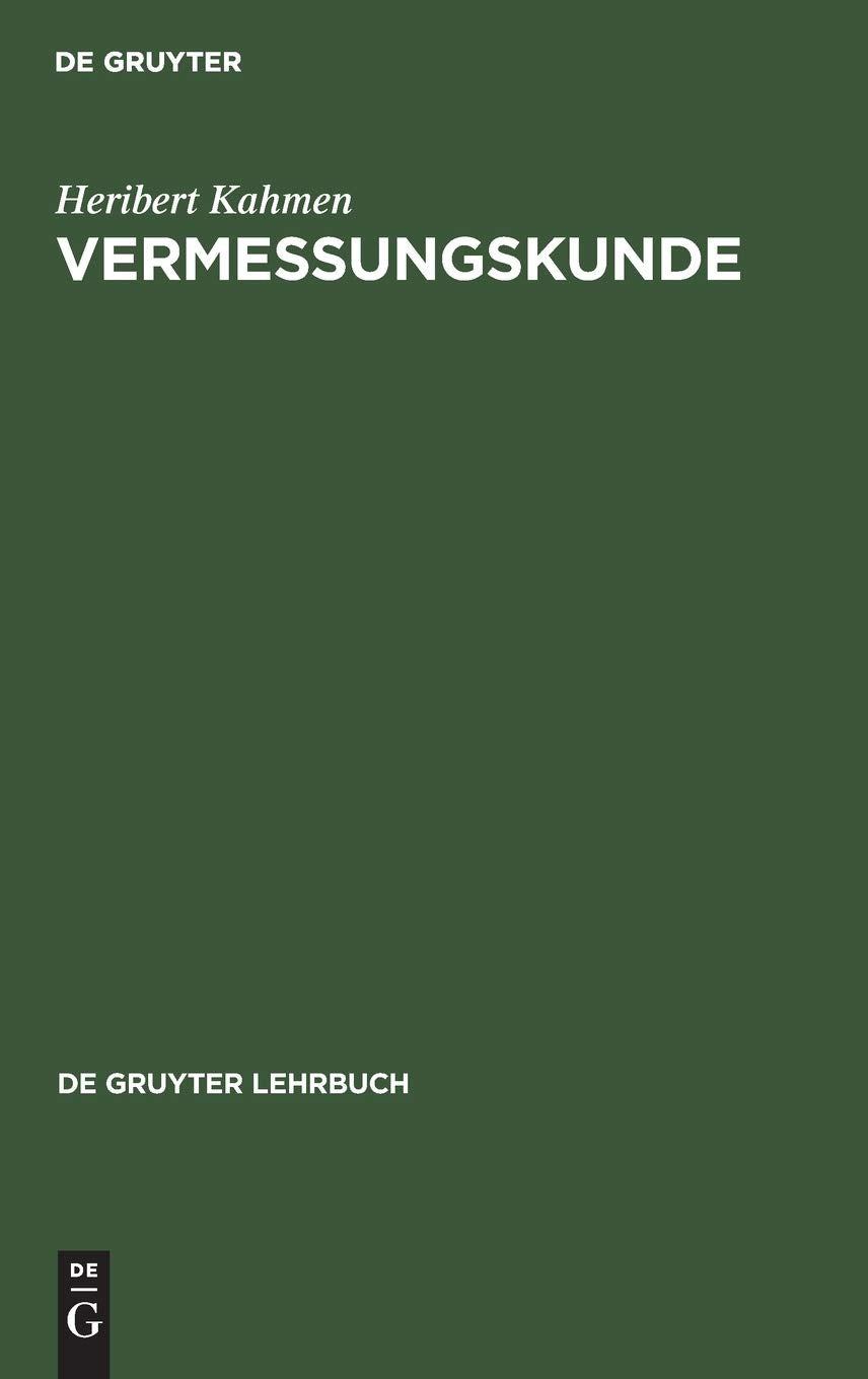 Vermessungskunde (De Gruyter Lehrbuch) Business & Technology