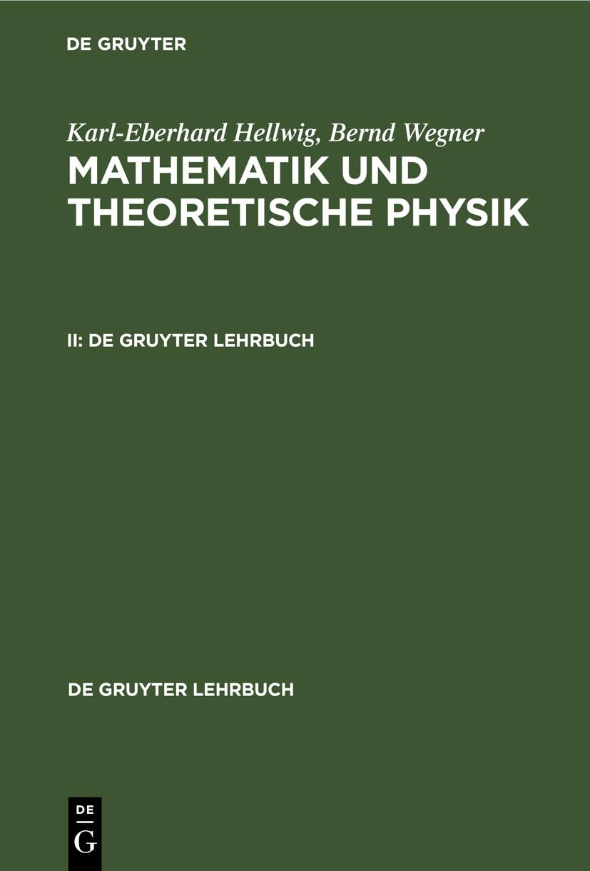 Mathematik und Theoretische Physik, 2 Bde., Geb, Bd.2 (De Gruyter Lehrbuch) Mathematics
