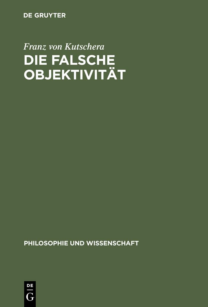 Die falsche Objektivität book