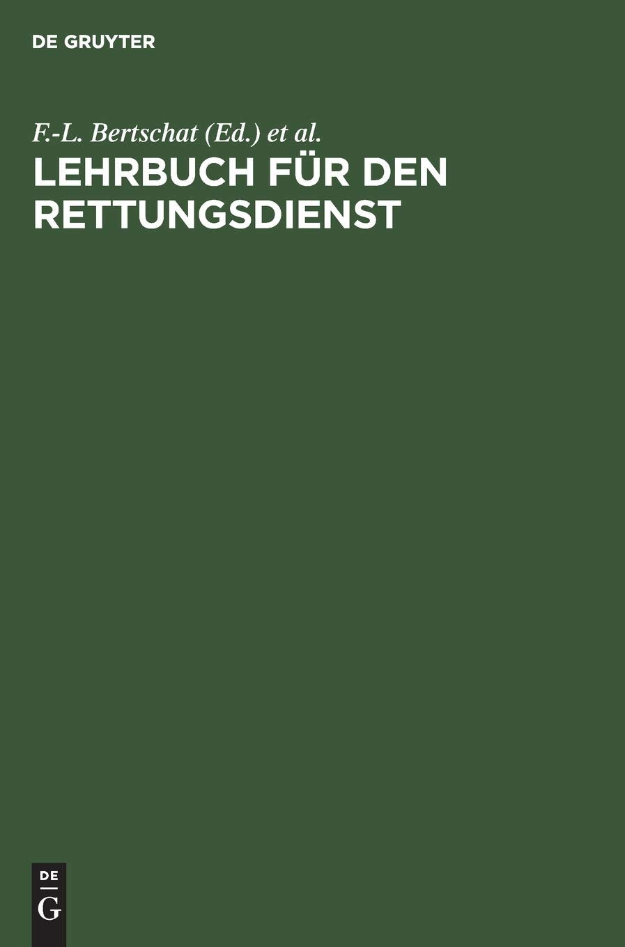Lehrbuch für den Rettungsdienst Medicine