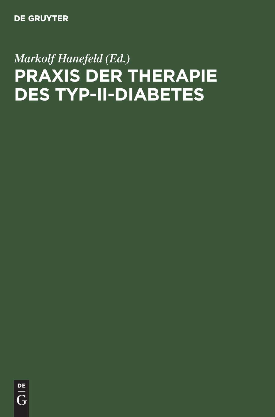 Praxis der Therapie des Typ-II-Diabetes: Pathophysiologische Grundlagen, Metabolisches Syndrom, Differentialtherapie, Komplikationen Medicine