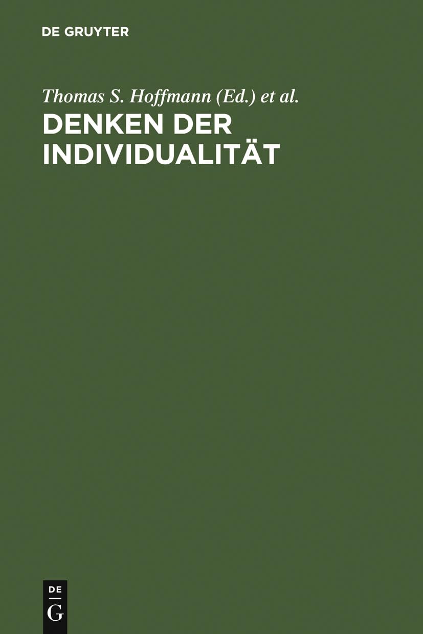 Denken der Individualität. Festschrift für Josef Simon zum 65.Geburtstag im August 1995: Festschrift für Josef Simon zum 65.Geburstag im August 1995 Philosophy