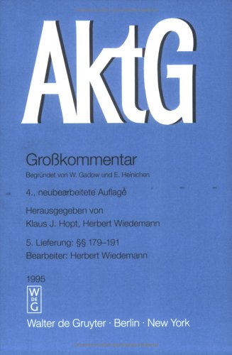 Aktiengesetz. Grosskommentar. Pflichtfortsetzung: §§ 179-191 Books
