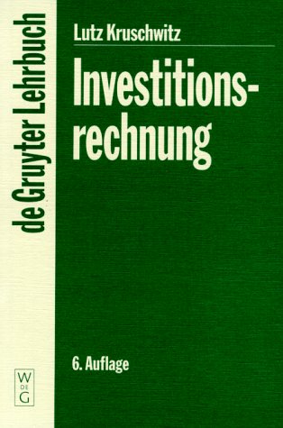 Investitionsrechnung (de Gruyter Lehrbuch) Business, Finance & Career