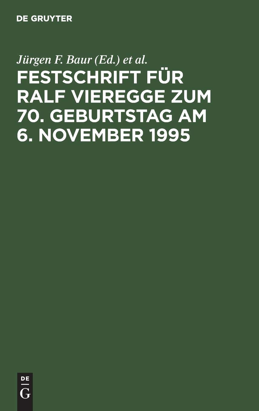 Festschrift für Ralf Vieregge zum 70. Geburtstag am 6. November 1995 Law