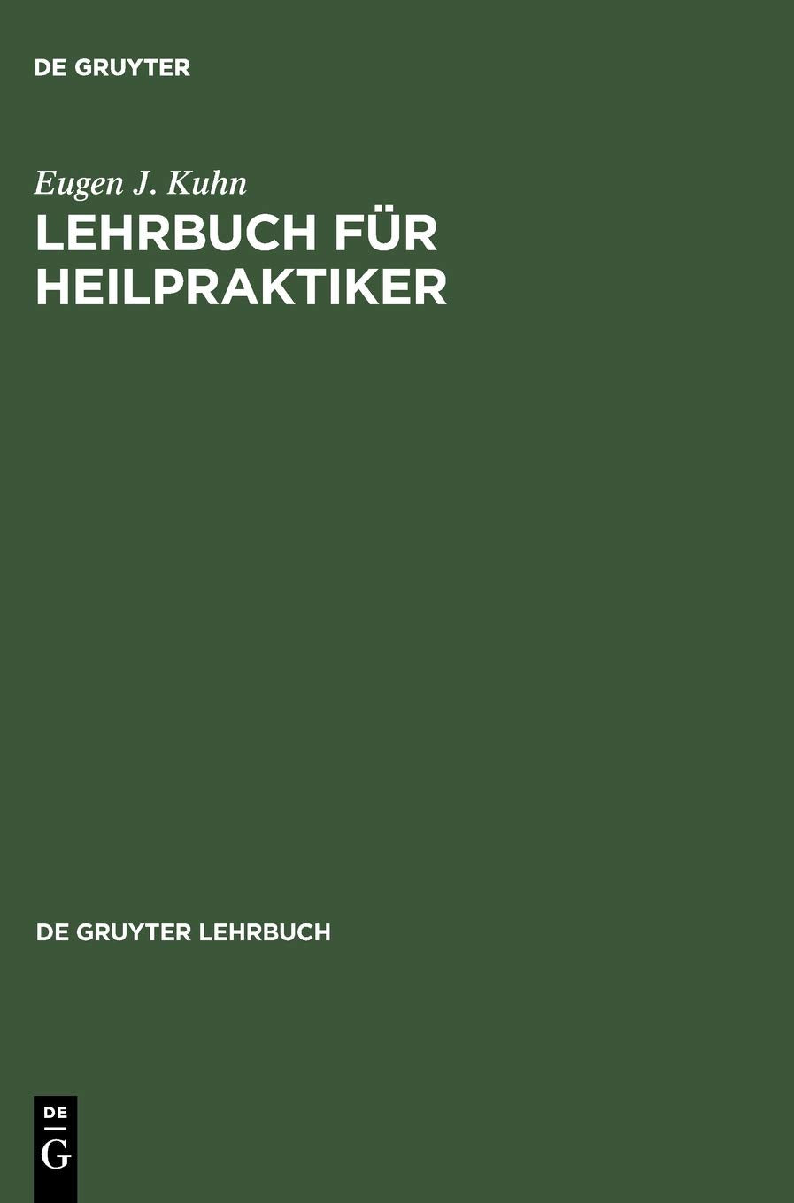 Lehrbuch für Heilpraktiker (de Gruyter Lehrbuch) Medicine