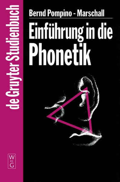 Einführung in die Phonetik (de Gruyter Studienbuch) Social Sciences