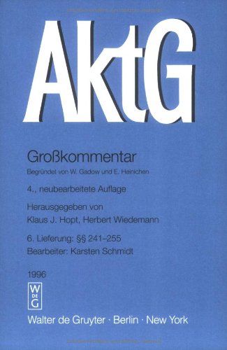 Aktiengesetz. Grosskommentar. Pflichtfortsetzung / §§ 241-255 Law