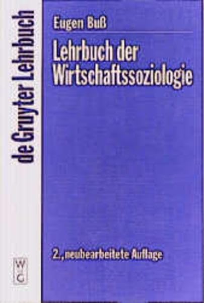 Lehrbuch der Wirtschaftssoziologie (de Gruyter Lehrbuch) Law
