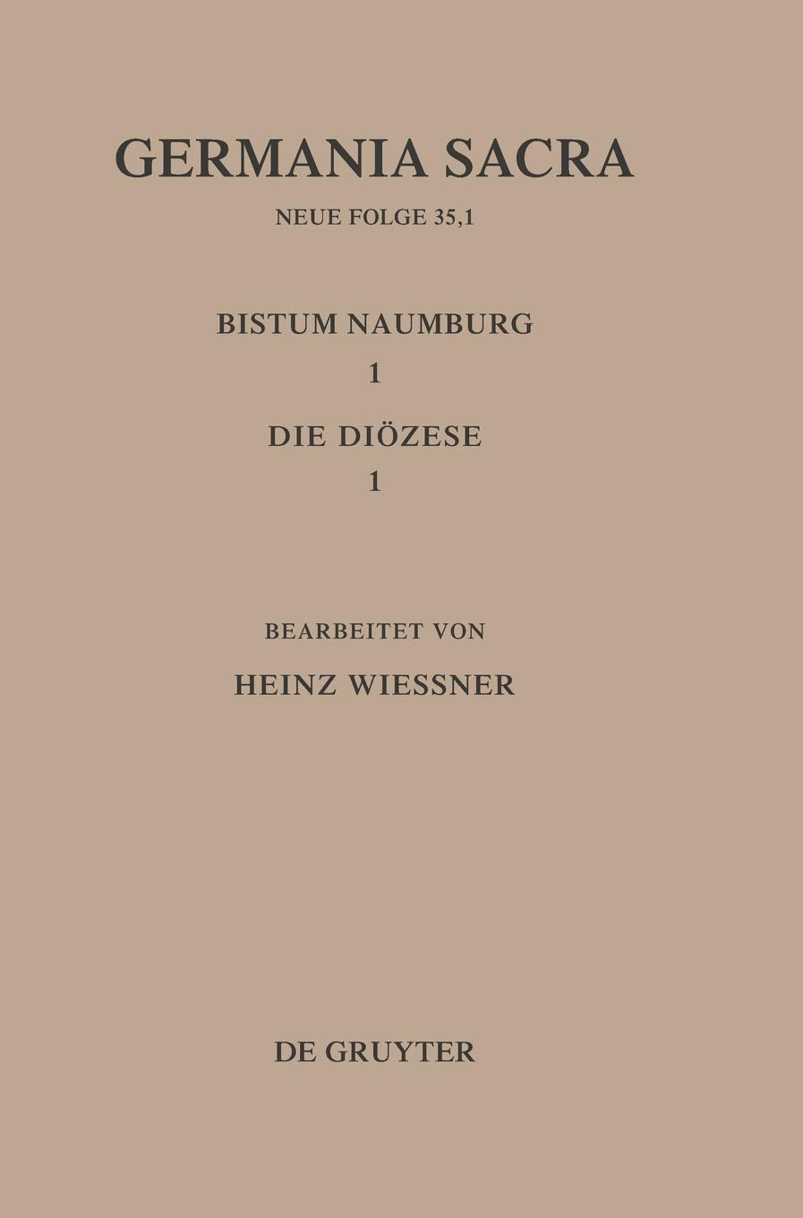Germania Sacra, Neue Folge, Bd.35/1, Die Bistümer der Kirchenprovinz Magdeburg. Das Bistum Naumburg: Die Diözese Philosophy