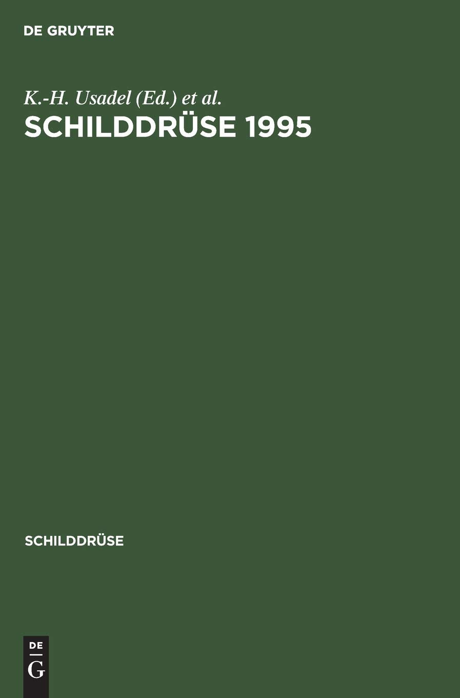 Schilddrüse 1995: Schilddrüsenerkrankungen in Verschiedenen Lebensabschnitten. 12. Konferenz über die menschliche Schilddrüse Medicine