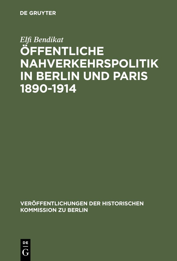 Öffentliche Nahverkehrspolitik in Berlin und Paris 1890-1914 Business, Finance & Career