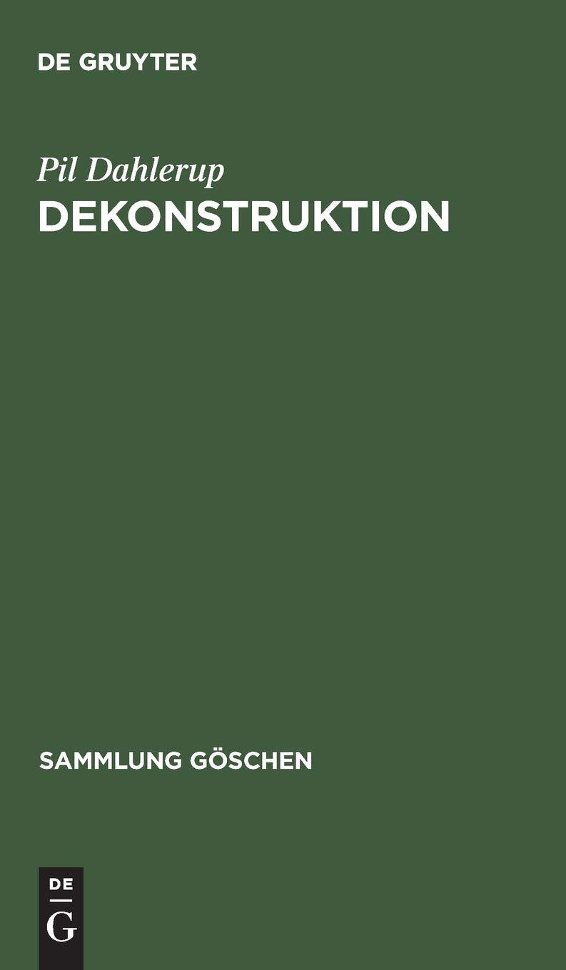 Dekonstruktion: Die Literaturtheorie der 1990er (Sammlung Göschen, 2813, Band 2813) Contemporary literature