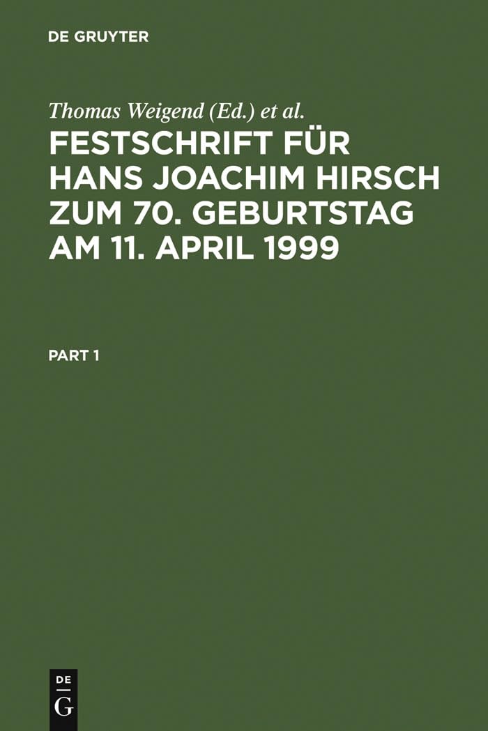 Festschrift für Hans Joachim Hirsch zum 70.Geburtstag am 11.April 1999 Law