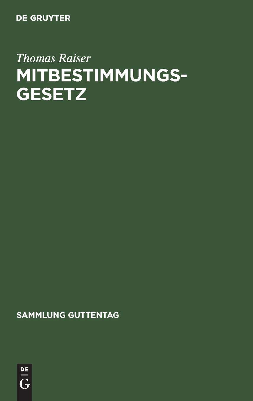 Mitbestimmungsgesetz: Kommentar (Sammlung Guttentag) Law