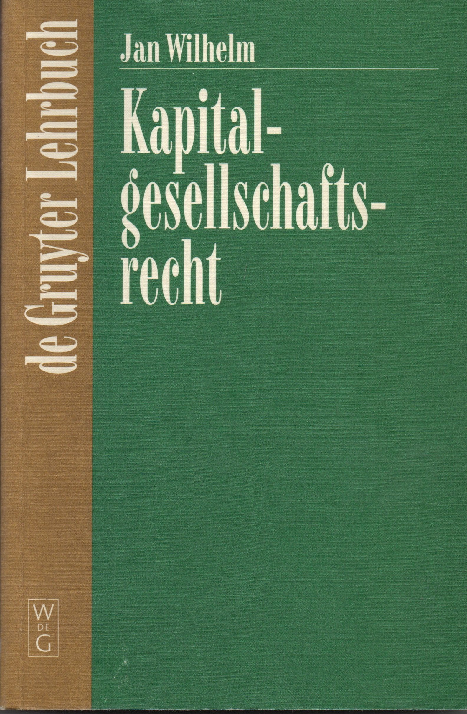 Kapitalgesellschaftsrecht (De Gruyter Lehrbuch) Law