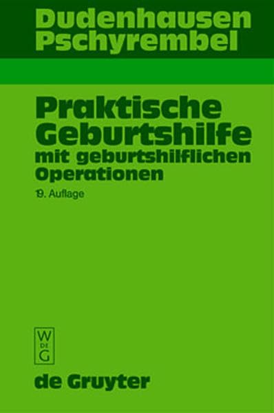 Praktische Geburtshilfe: Mit geburtshilflichen Operationen Medicine