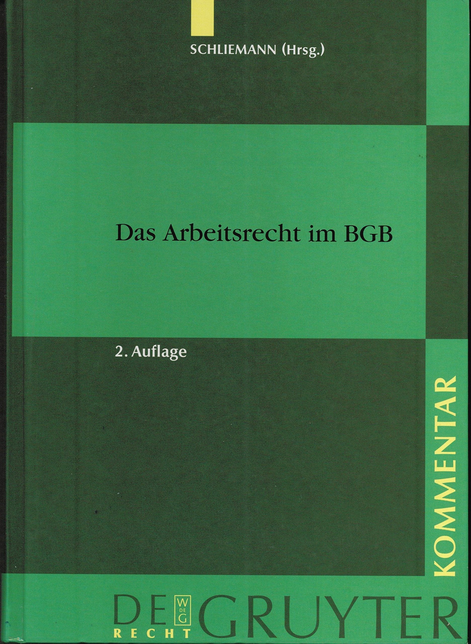 Das Arbeitsrecht im BGB: Kommentar (De Gruyter Kommentar) Law
