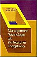 Management-Technologie als strategischer Erfolgsfaktor: Ein Kompendium von Instrumenten für Innovations-, Technologie- und Unternehmensplanung unter Berücksichtigung ökologischer Anforderungen Law