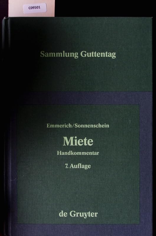 Miete. Handkommentar: §§ 535 bis 580a des Bürgerlichen Gesetzbuches; Gesetz zur Regelung der Miethöhe; Gesetz über eine Sozialklausel in Gebieten mit ... Wohnversorgung (De Gruyter Kommentar) Law