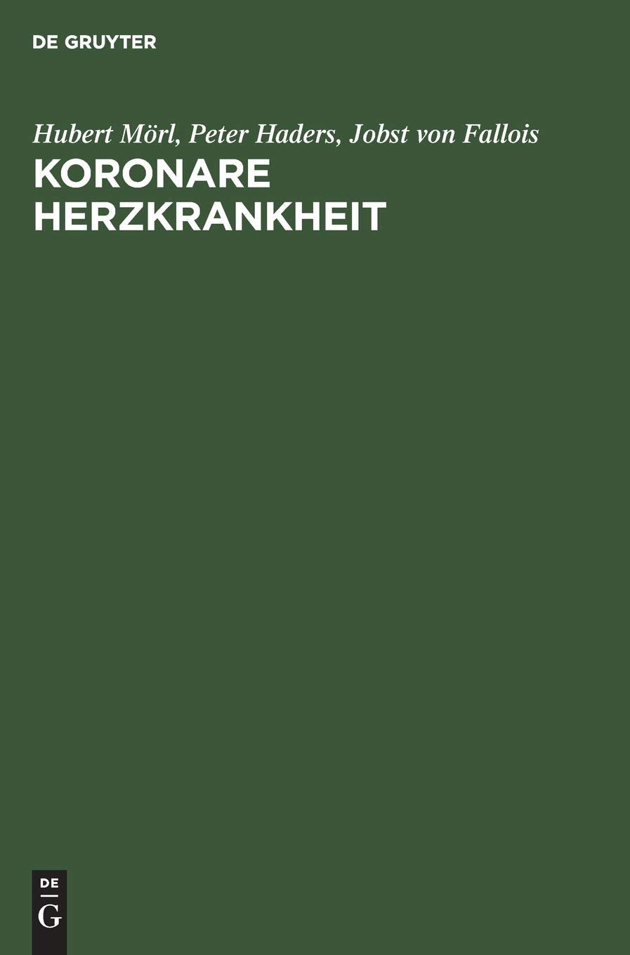 Koronare Herzkrankheit: Diagnostik und Therapie in der Praxis Medicine