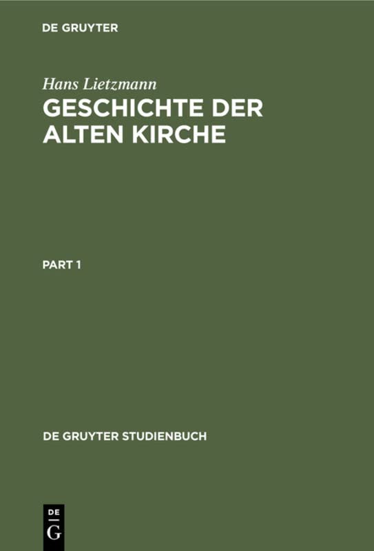 Geschichte der Alten Kirche (De Gruyter Studienbuch) Religion & Esotericism